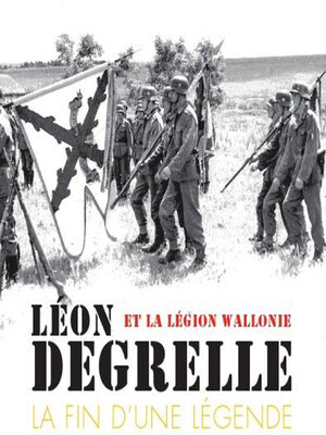 cover image of Léon Degrelle et la Légion Wallonie